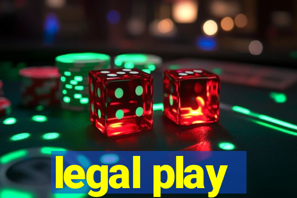 legal play